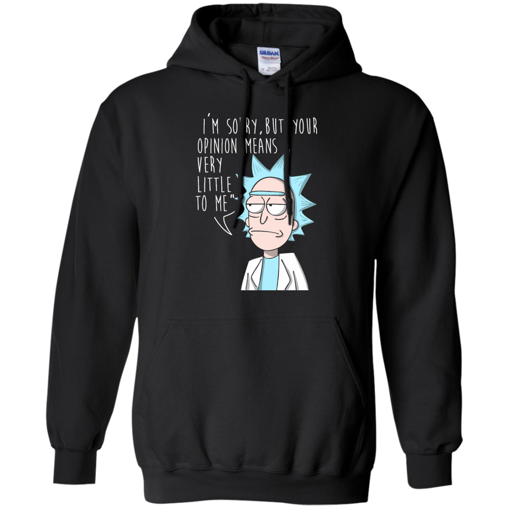 i'm sorry, but your opinion means very little to me T-Shirt