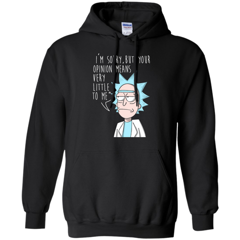 i'm sorry, but your opinion means very little to me T-Shirt
