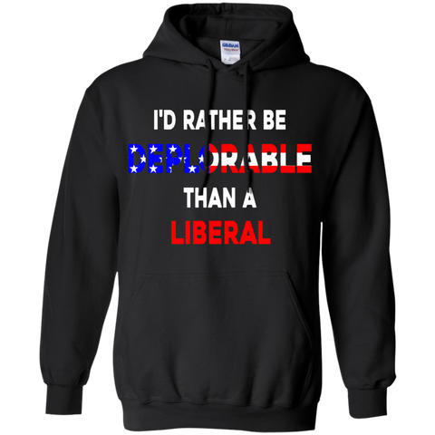 i'd rather be deplorable than a liberal T-Shirt