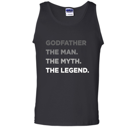 Godfather The Man The Myth The Legend T Shirt Father Day Tee