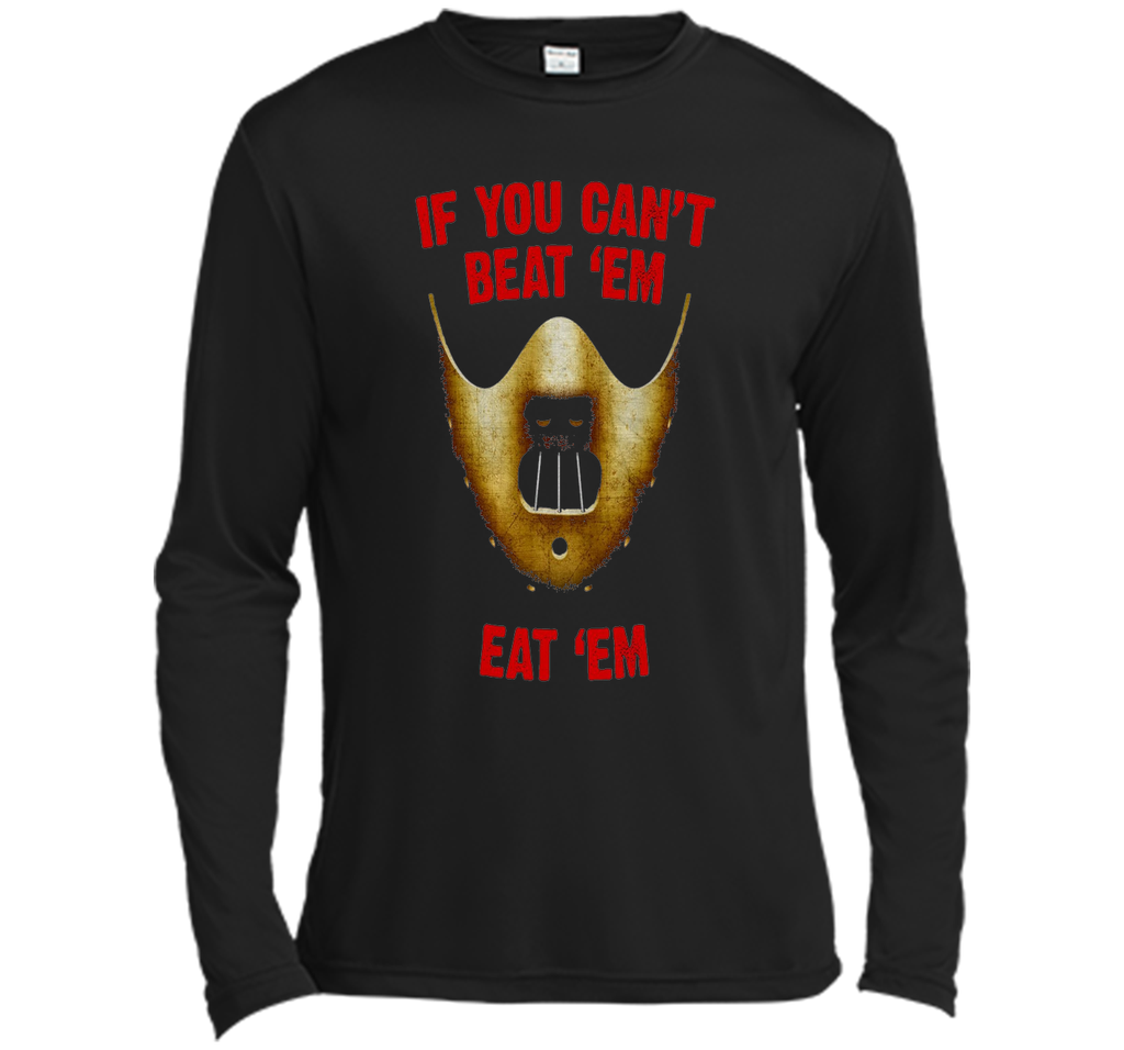 If You Can't Beat 'Em Eat 'Em T-Shirt