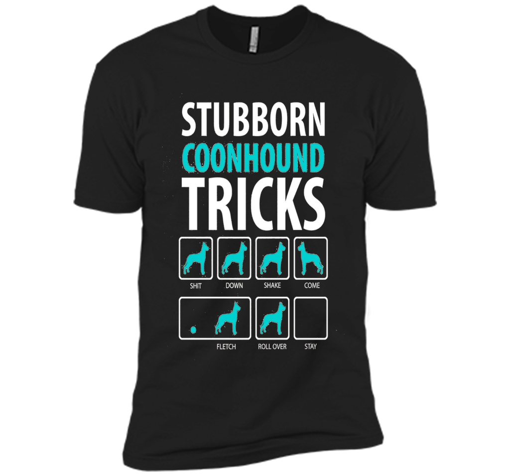 Stubborn Coonhound Tricks TShirt