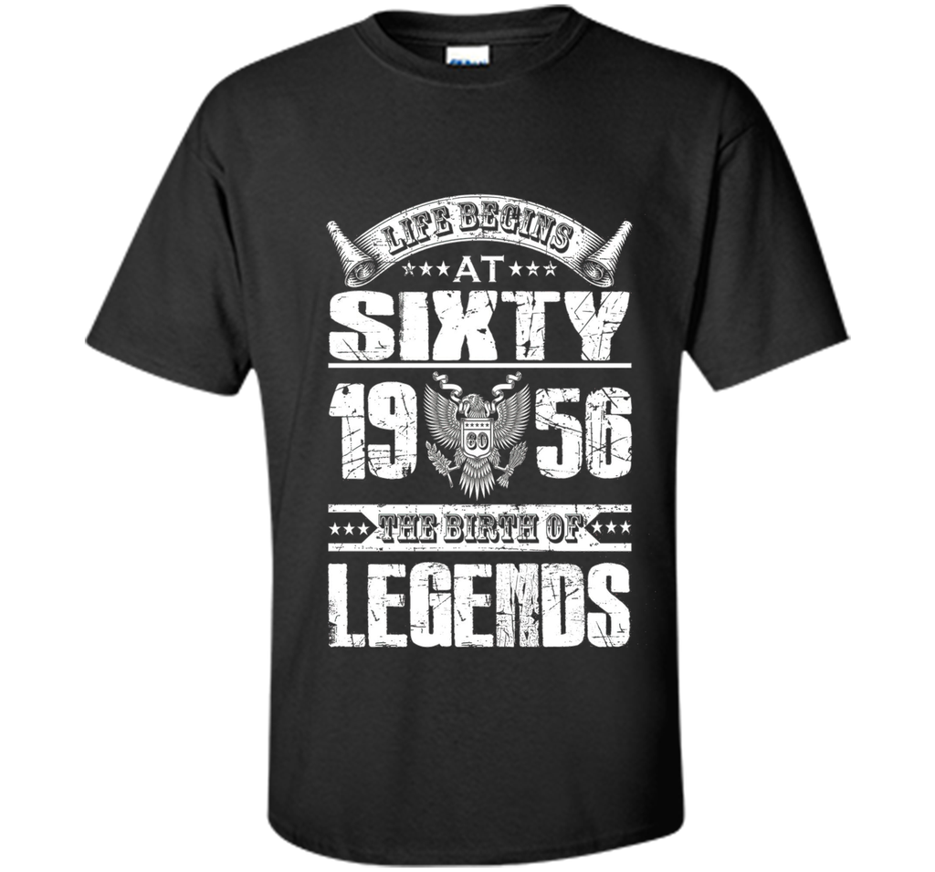 Life begins at 60, 1956 the birth of legends- 1956 T Shirt