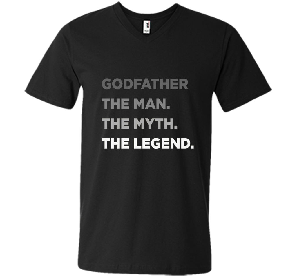 Godfather The Man The Myth The Legend T Shirt Father Day Tee
