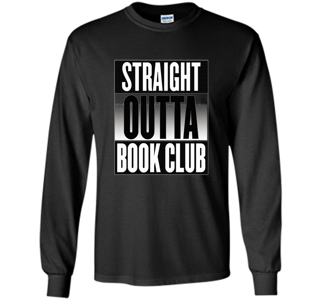 Straight Outta Book Club T-shirt Men Women Ladies Kids