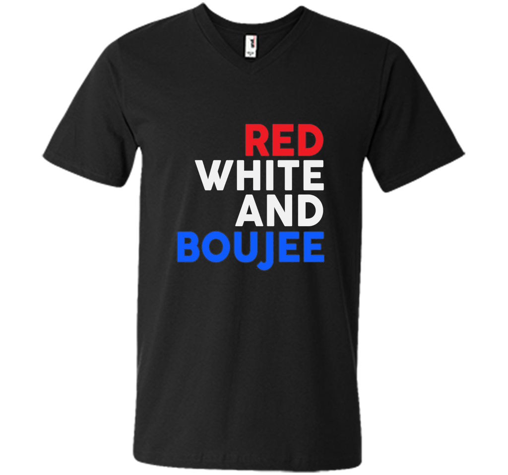 Red White and Boujee Funny 4th of July Shirt