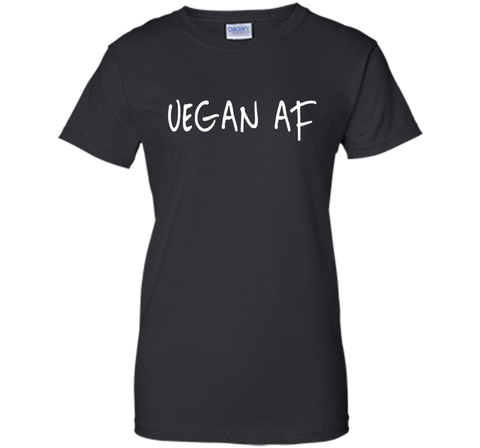 VEGAN AF - SHIRT