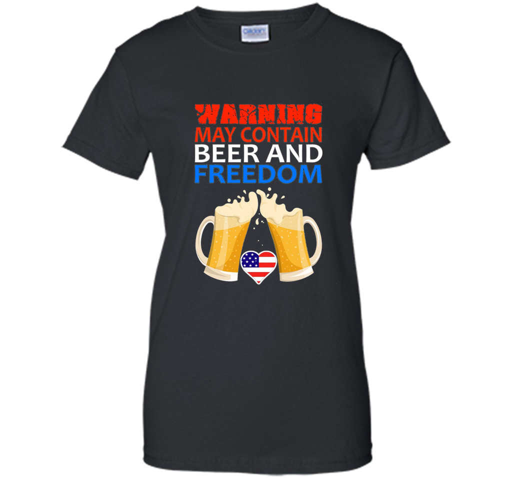 Warning May Contains Beer And Freedom Shirt