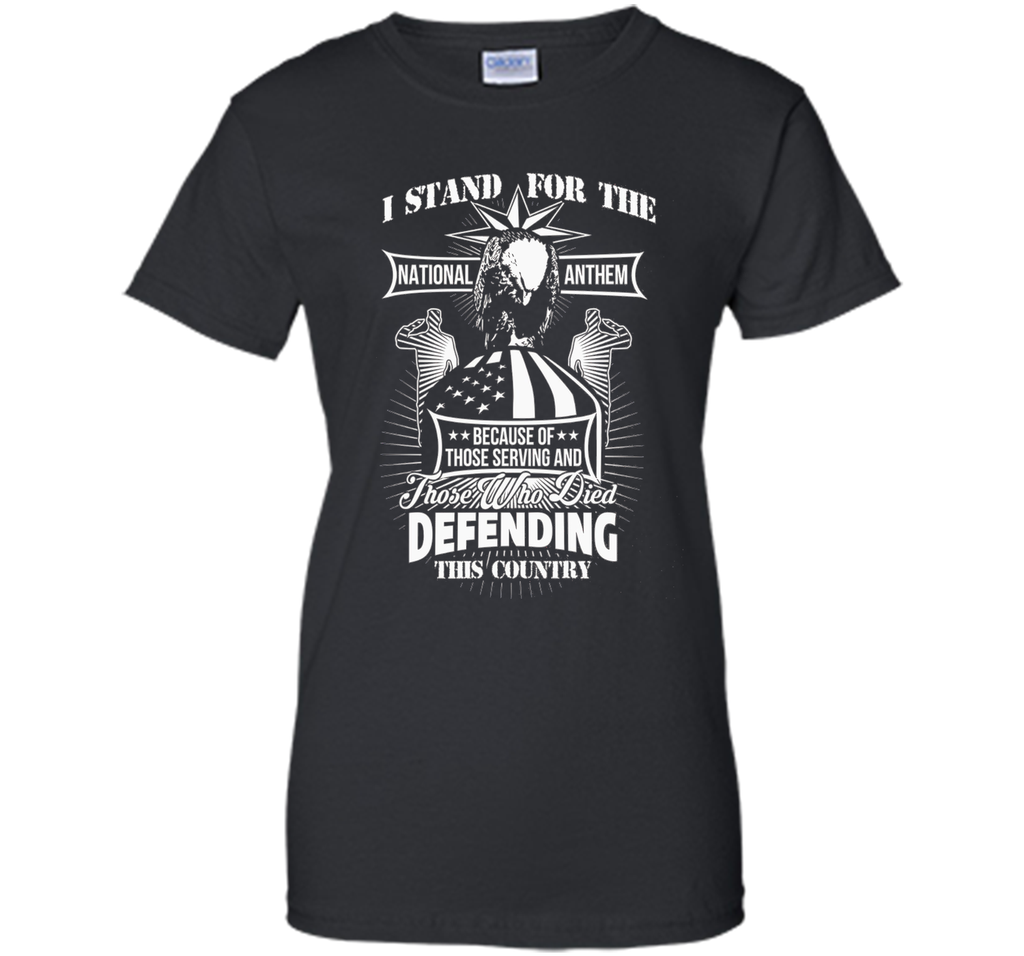 I Stand For The National Anthem veteran t shirts