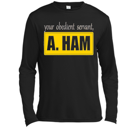 Your Obedient Servant, A. Ham Shirt Hight Quality