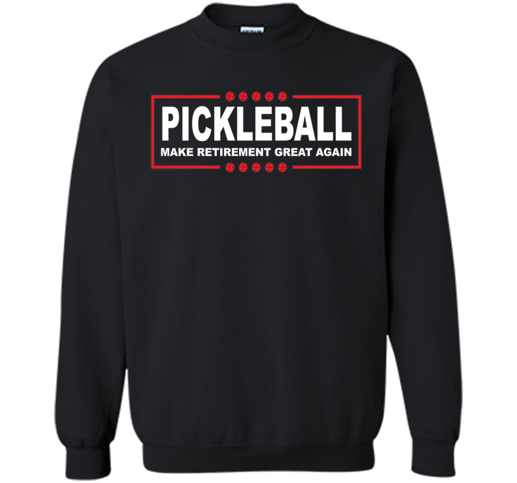 Pickleball - Funny Make Retirement Great Again T-Shirt