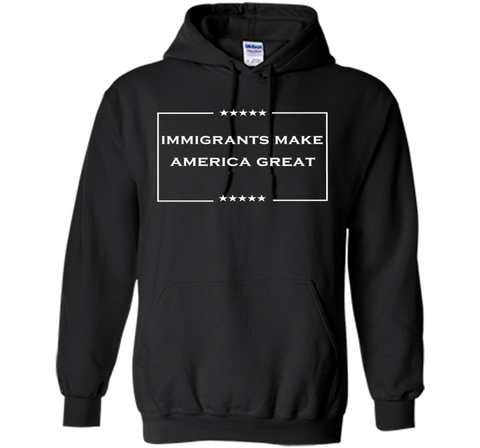 immigrants make america great T-Shirt