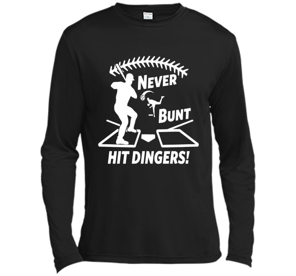 Funny Never Bunt Hit Dingers Baseball Hitter T-shirt