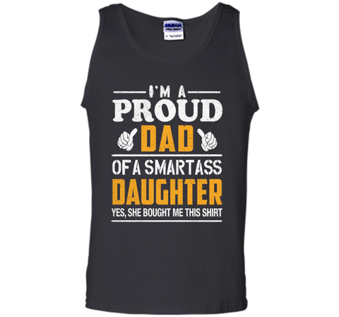 Gift for Father's Day, Proud Dad of Smartass Daughter Shirt