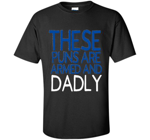 Funny Dad Jokes Shirt These Puns Are Dadly Fathers Day Blue
