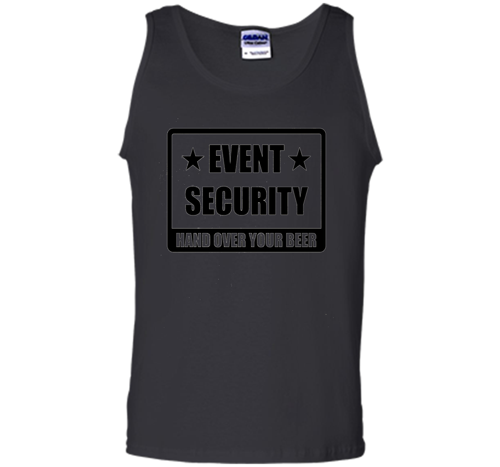 Event Security - Hand Over Your Beer