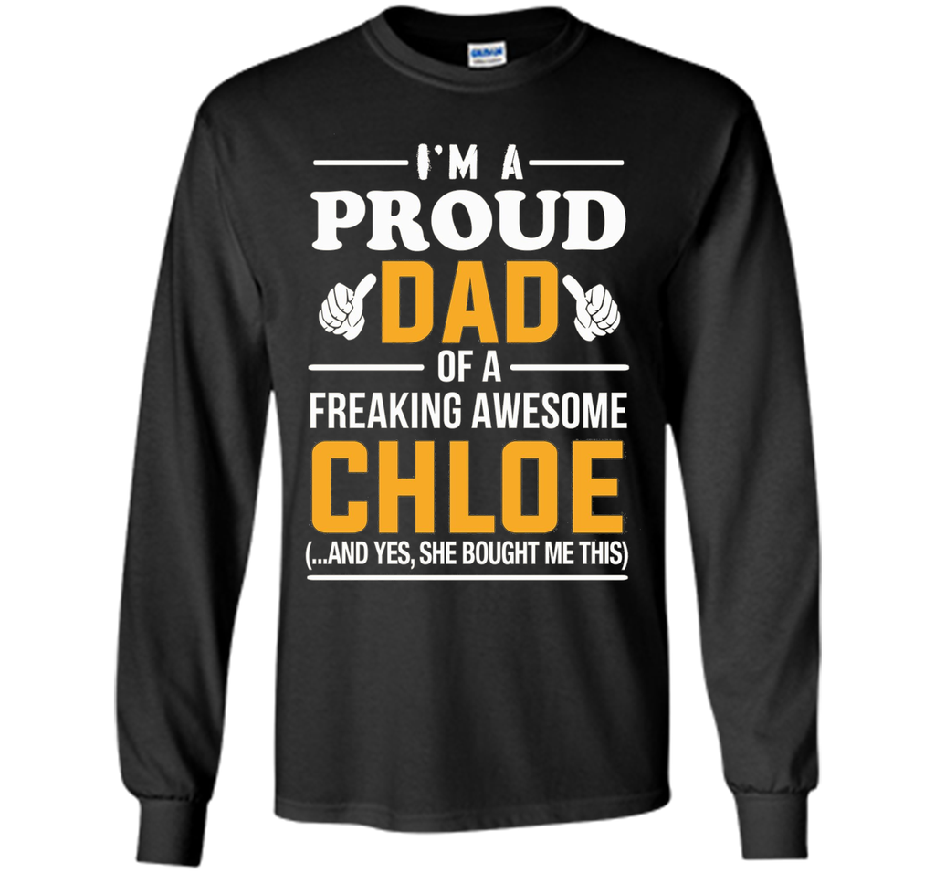 Proud Dad Of Awesome Chloe T-Shirt, Name Gift
