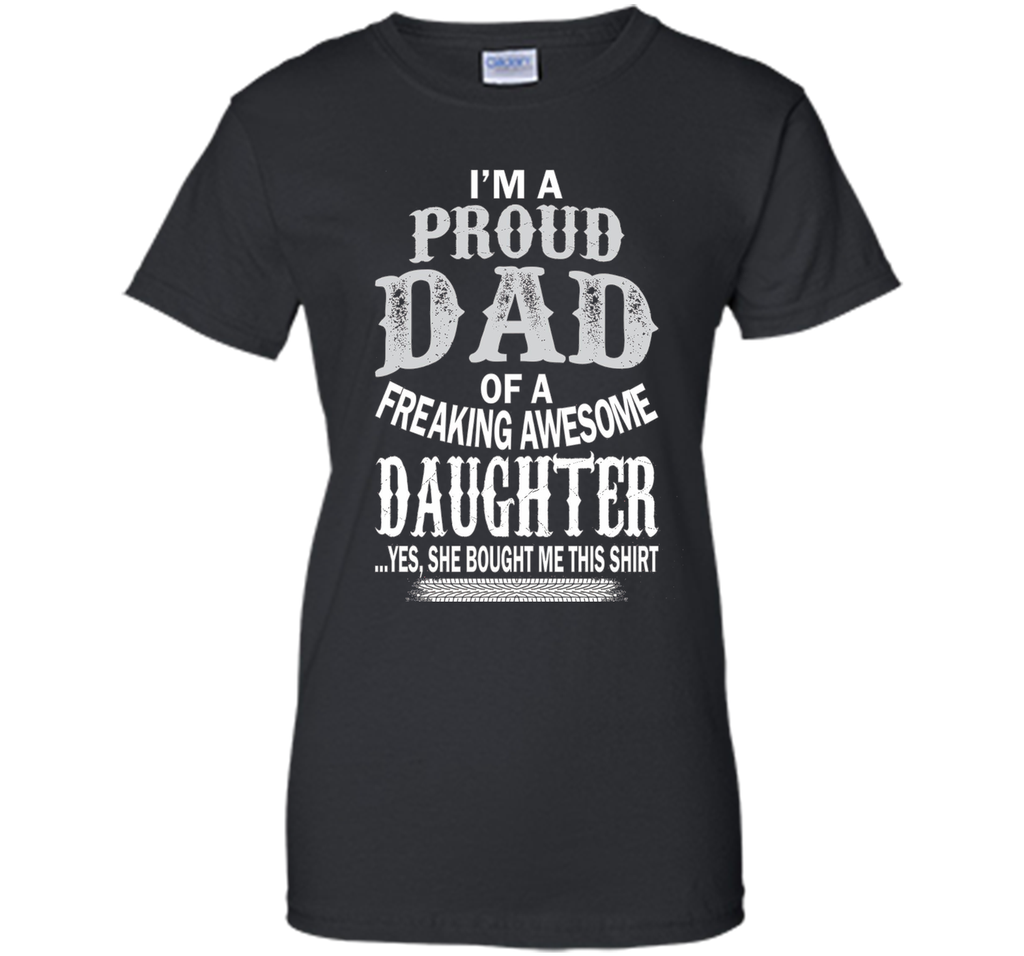 Proud Dad Of A Freaking Awesome Daughter Christmas Tshirt