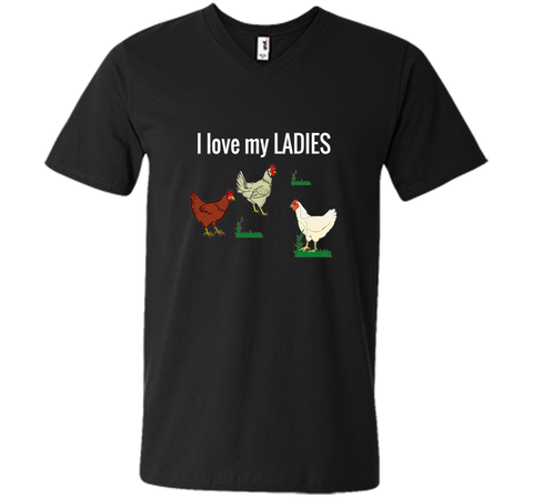 Funny Chicken t shirt for chicken farmers! I Love My Ladies