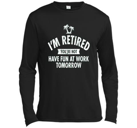 I'm retired | Funny Retirement Quote T-Shirt