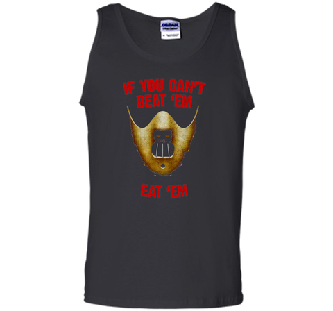 If You Can't Beat 'Em Eat 'Em T-Shirt