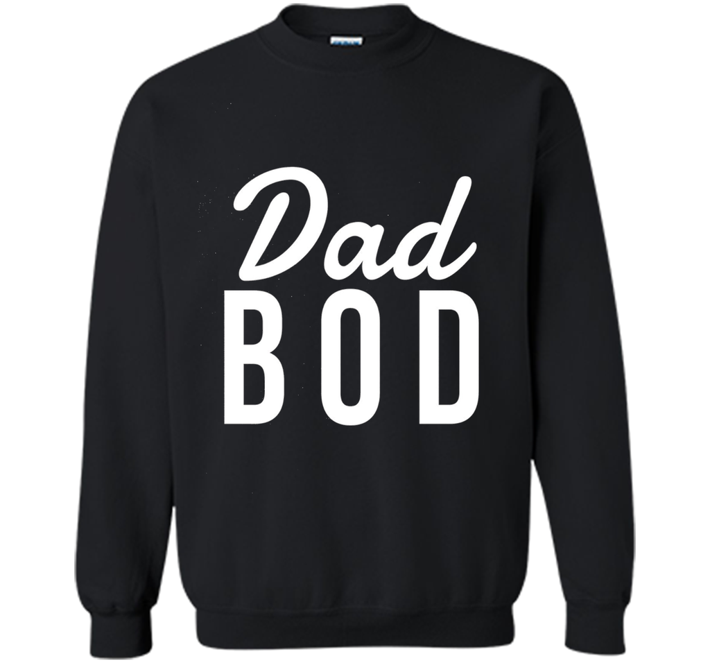 Mens Dad Bod T-shirt Funny Fathers Day Gift Best Dad Ever