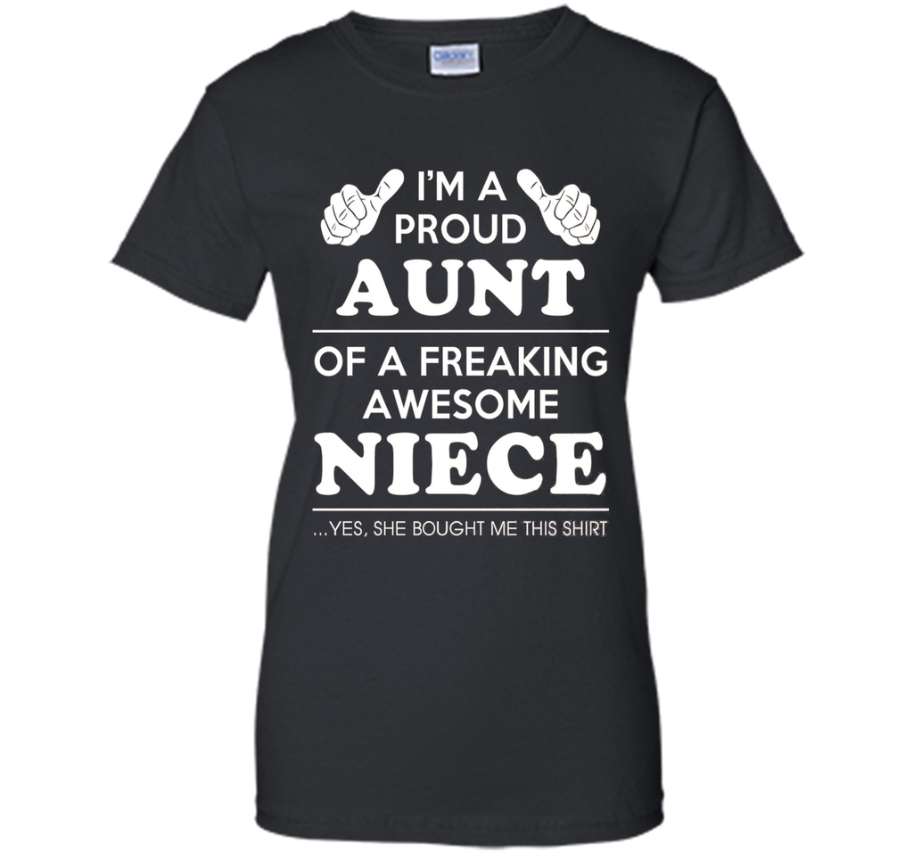 Light Color T-Shirt - Proud Aunt Of A Freaking Awesome Niece