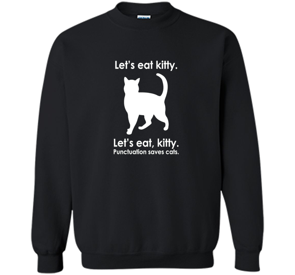 Let's Eat Kitty T-Shirt Funny Punctuation Cat Tee