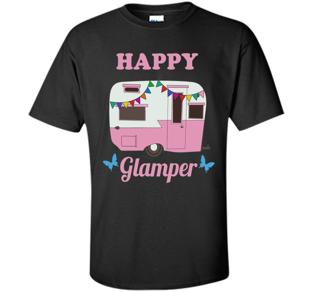 Happy Glamper - Glamping, Camping T-Shirt