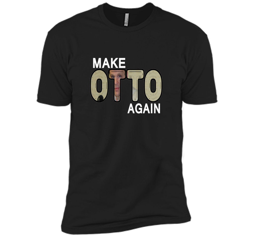 Make Otto Warmbie Again T-Shirt
