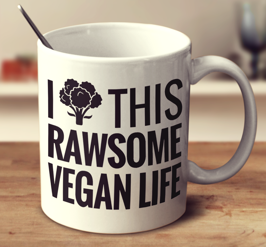 I Love This Rawsome Vegan Life