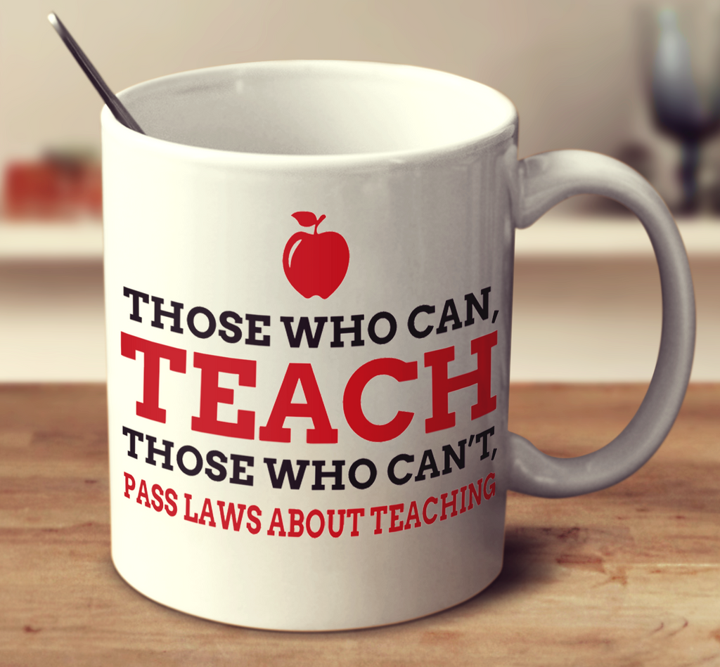 Those Who Can, Teach