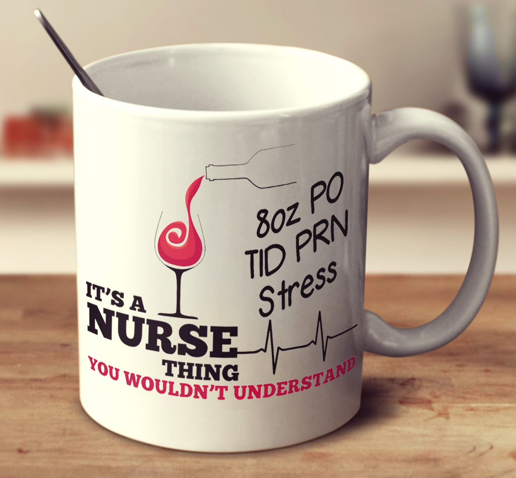 It's A Nurse Thing You Wouldn't Understand