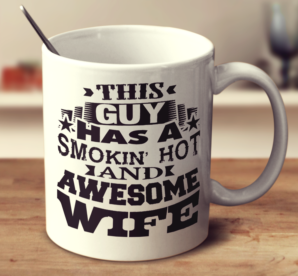 This Guy Has A Smokin Hot And Awesome Wife