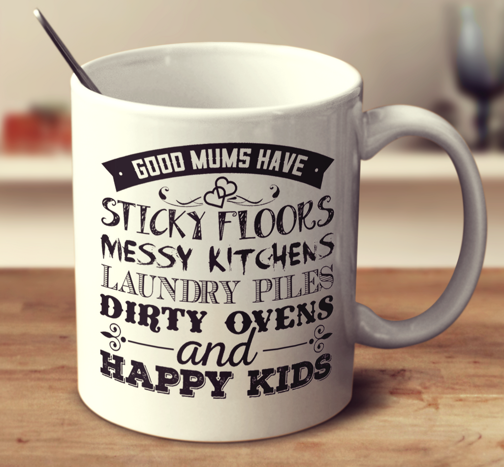 Good Mums Have