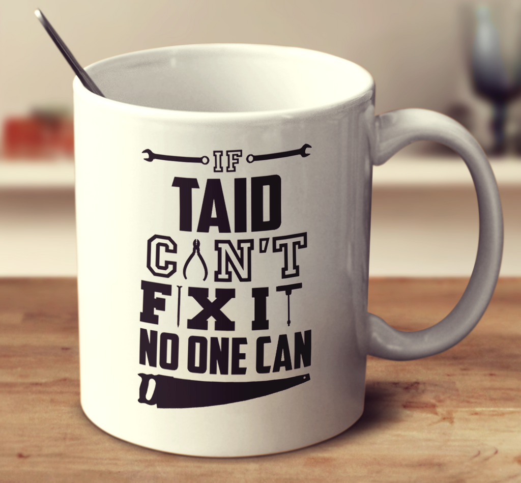 If Taid Can't Fix It No One Can