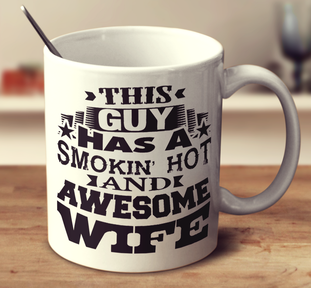 This Guy Has A Smokin Hot And Awesome Wife