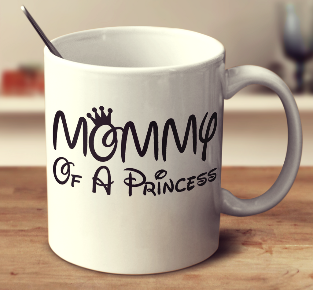 Mommy Of A Princess