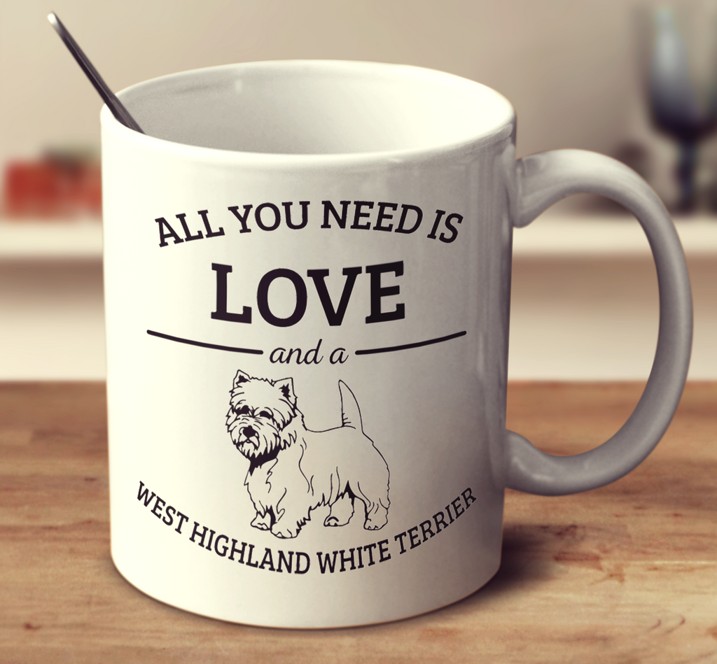 All You Need Is Love And A West Highland White Terrier