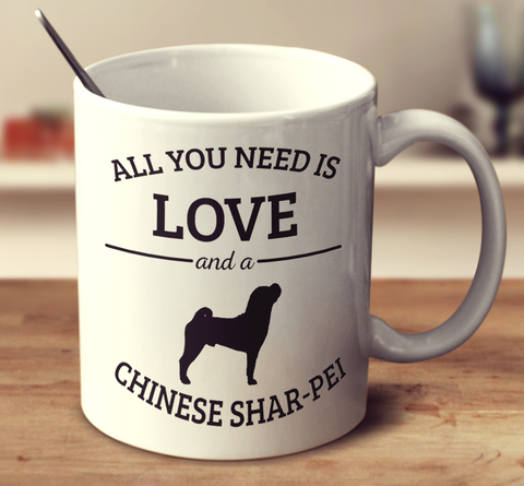 All You Need Is Love And A Chinese Shar-Pei