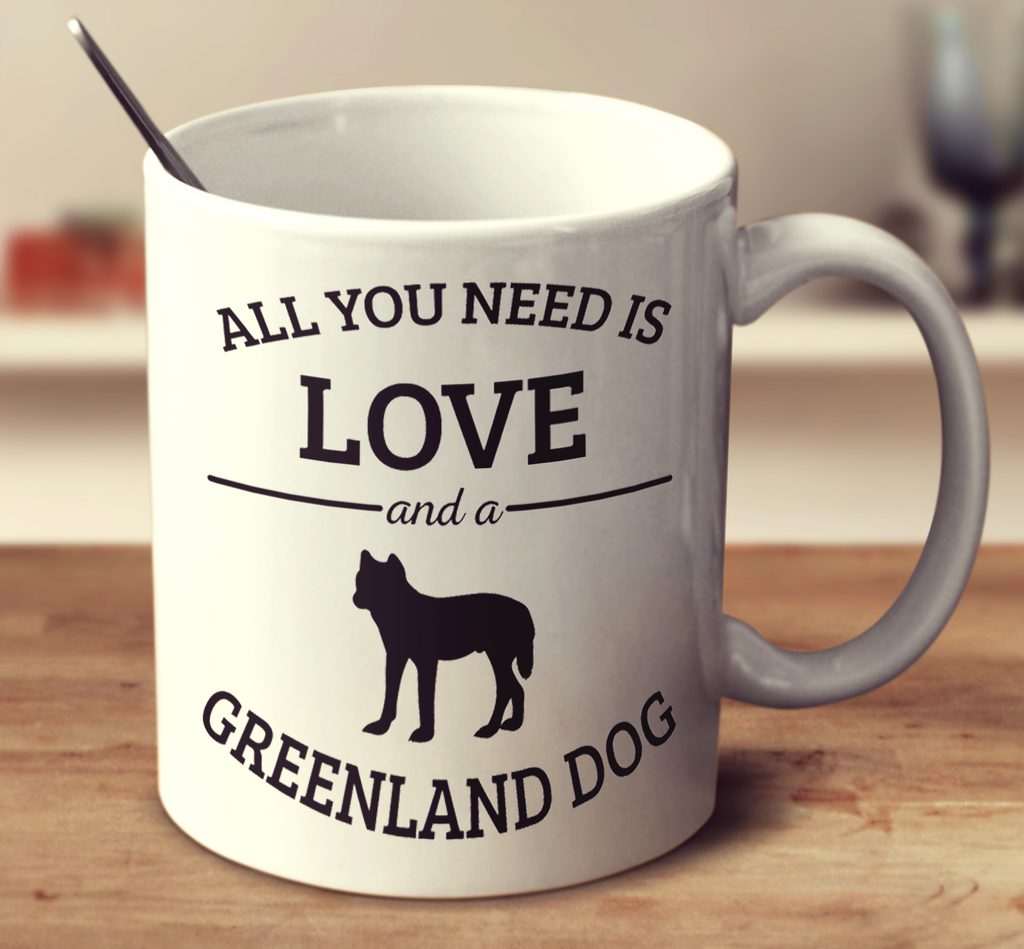 All You Need Is Love And A Greenland Dog