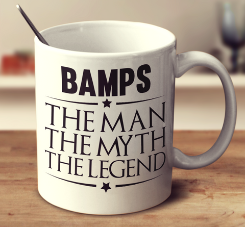 Bamps The Man, The Myth, The Legend