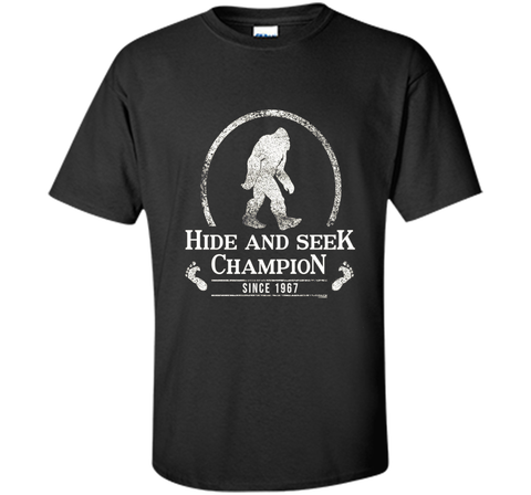 Hide & Seek Champion Since 1967 T-shirt Funny Bigfoot Gift