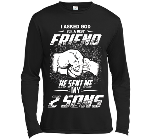 I Asked God For A Best Friend He Sent Me My 2 Sons T-Shirt