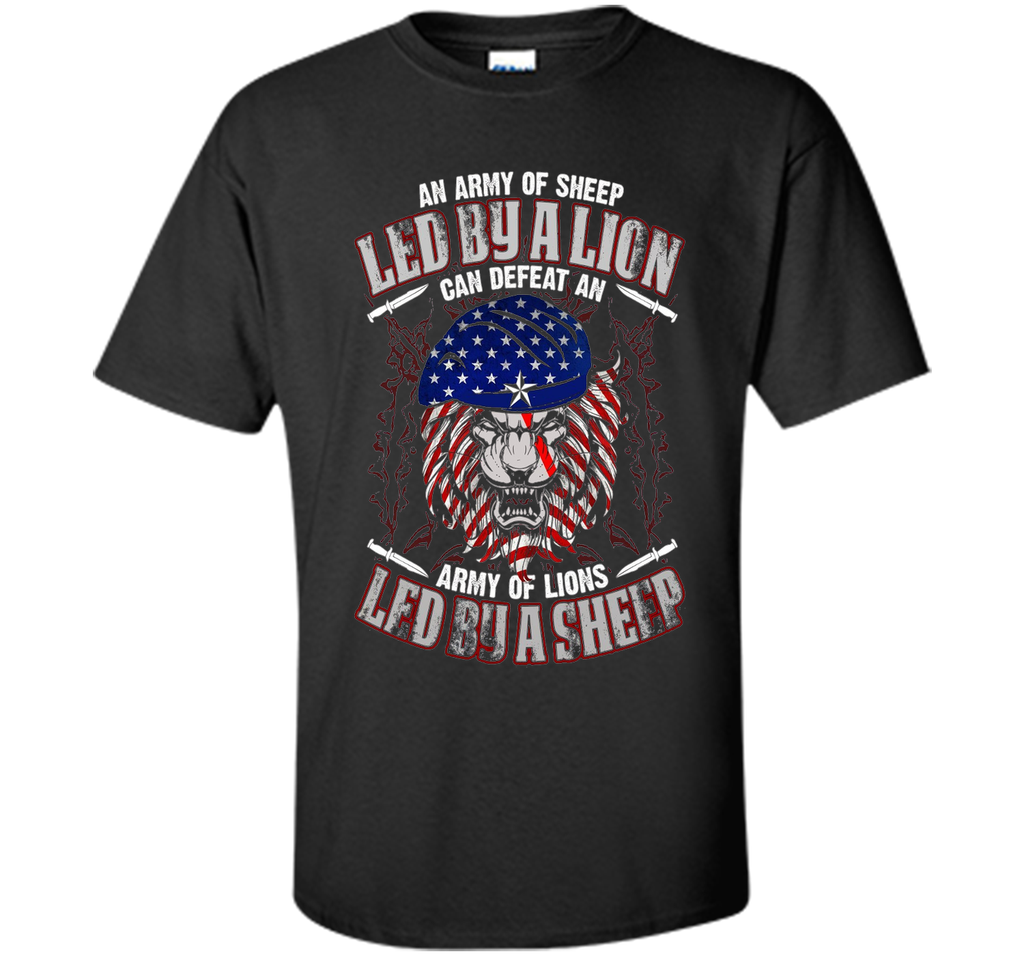 An Army Of Sheep Led By A Lion Can Defeat T-shirt