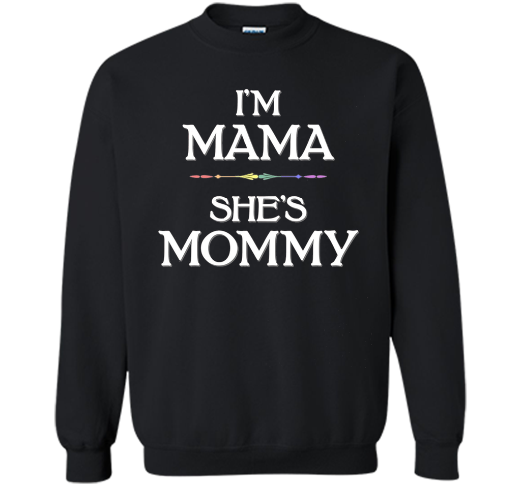 I'm Mama, She's Mommy Lesbian Mother's Day T-Shirt
