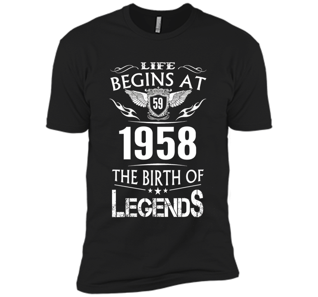 Life Begins At 59 1958 The Birth Of Legends T-Shirt cool shirt