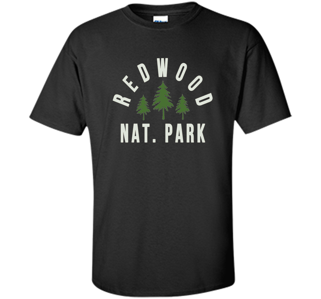Redwood National Park T Shirt California Classic