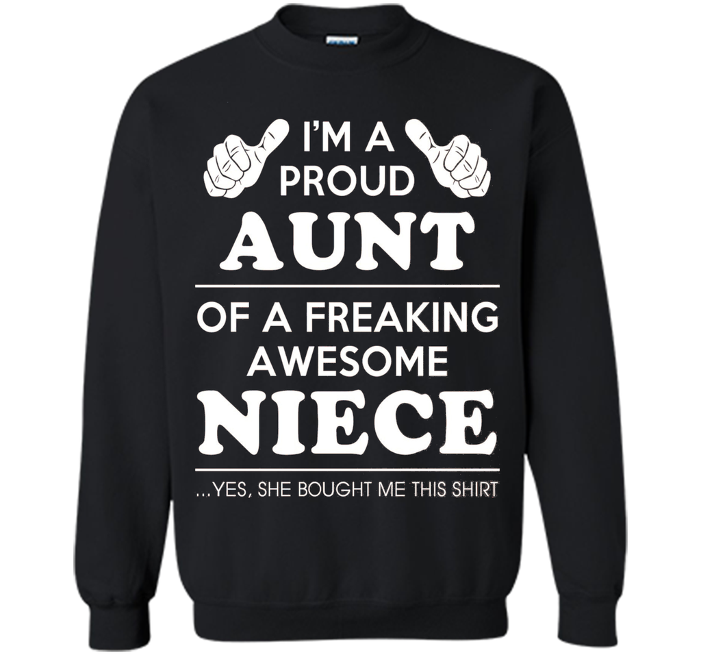 Light Color T-Shirt - Proud Aunt Of A Freaking Awesome Niece