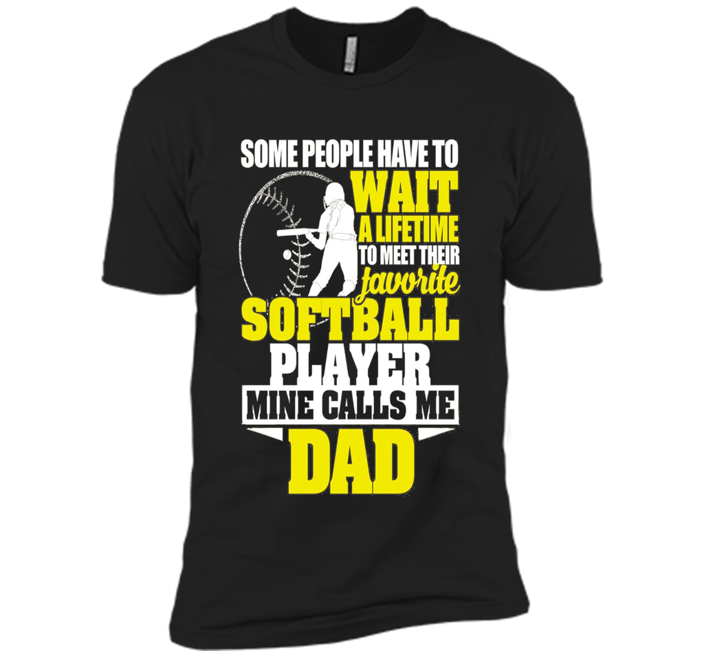 Softball Player Mine Calls Me Dad Shirt Fathers Day Gifts